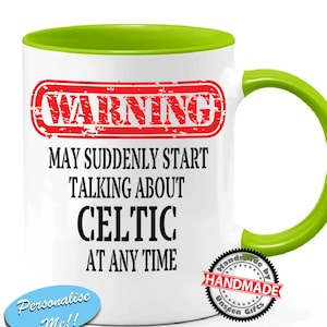 Celtic Fanatic - 11oz Ceramic Mug - Can Be Personalised - Fun Gift Idea Coffee Tea Mug or Coaster Choice of colours - Superb Quality Present