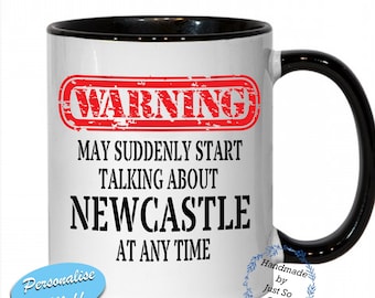 Newcastle Fanatic - 11oz Ceramic Mug - Can Be Personalised - Fun Gift Idea Coffee Tea Mug or Coaster Choice of colours