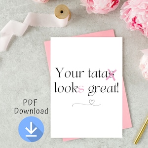 Printable Your Tatas Look Great card, Breast Cancer Care Package, Mastectomy, Last Day of Chemo Card, Thinking of You, Chemo Gift
