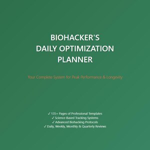May include: A green background with the text "BIOHACKER'S DAILY OPTIMIZATION PLANNER". Below the title is the text "Your Complete System for Peak Performance & Longevity". The image also lists features such as professional templates and tracking systems.