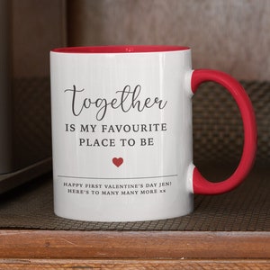 Personalised Valentines Day, Valentines Mug, Gift for Girlfriend | Together Is My Favourite Place Mug