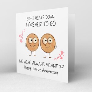 Peut inclure: Une carte de v&oelig;ux avec une illustration de deux visages souriants. La carte dit "Huit ans de moins pour toujours. Nous &eacute;tions toujours destin&eacute;s &agrave; &ecirc;tre 2p. Joyeux anniversaire de bronze."