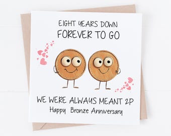 Eighth Wedding Anniversary Card , Funny Bronze 8th Anniversary Card, Anniversary Card For Him/ Her or Them, Eight Years Anniversary Card