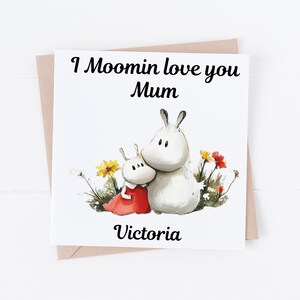 Personalisierte Muttertagskarte - Ich Moomin liebe dich Karte - Süße Muttertagskarte - Niedliche Karten für Mama, Benutzerdefinierte Muttertagskarte