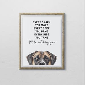 Boxer Dog Art Print: Every Meal You Make (UNFRAMED PRINT ONLY)
