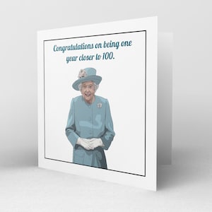 The Queen Geburtstagskarte - Alte Geburtstagskarte - Lustige Queen Elizabeth Geburtstagskarte
