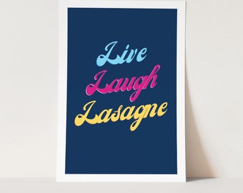 Live Laugh Lasagne Poster - Dark Blue Kitchen Wall Art - Funny Art Poster