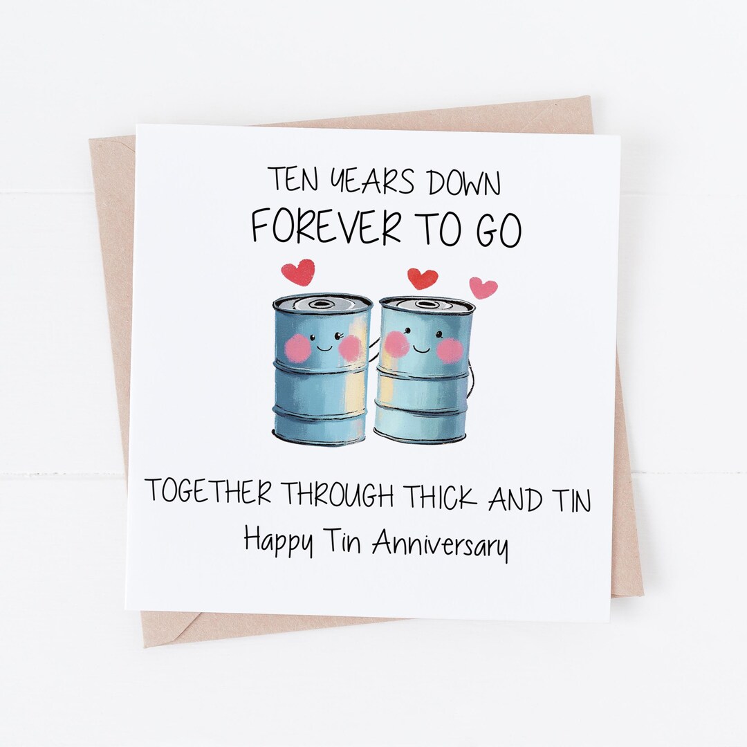 Cute Tenth Wedding Anniversary Card , Funny Tin 10th Anniversary Card ...