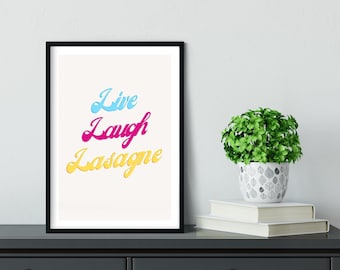 Live Laugh Lasagne Poster - Off White Kitchen Wall Art - Funny Art Poster