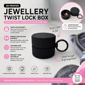 May include: A black 3D printed cylindrical jewelry twist lock box with a textured exterior grip and a side-mounted black keyring. The box is shown closed in the center and open in the top right corner, revealing a hollow interior for small items.