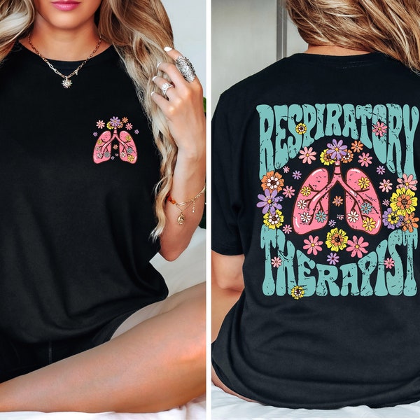 Respiratory Therapist Shirt, Respiratory Therapist Gift, 2 Sides Floral Lung Pulmonologist Shirt, Respiratory Therapy Tee, Mental Health Tee