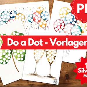 Könnte beinhalten: Eine Sammlung von druckbaren Kunstwerken mit Punkt-zu-Punkt-Designs. Die Bilder zeigen Ballons, ein vierblättriges Kleeblatt und Sektgläser. Der Text "Do a Dot - Vorlagen" ist auf einem roten Banner zu sehen. Ein roter Stern weist auf "17 Silvester Motive" hin.