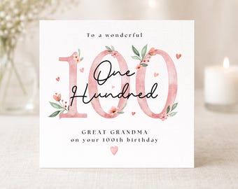 Personalised Floral 100th Birthday Card for Mum, Grandma, Nanny, Nana, Granny, Great Grandma - One Hundred Card