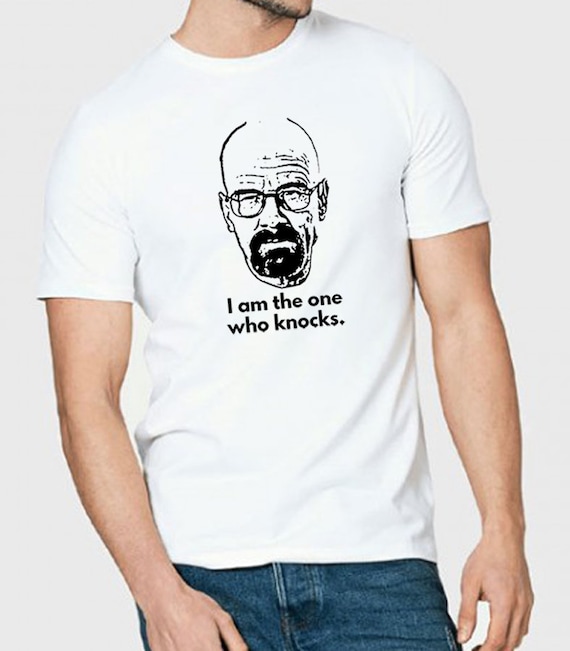 Breaking Bad Walter White I Am the One Who Knocks Quote T - Etsy
