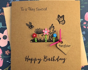 Handmade Daughter Birthday Card: Special Daughter Birthday, Wooden Flowers, Butterfly and Bee Handprinted Flower Garden