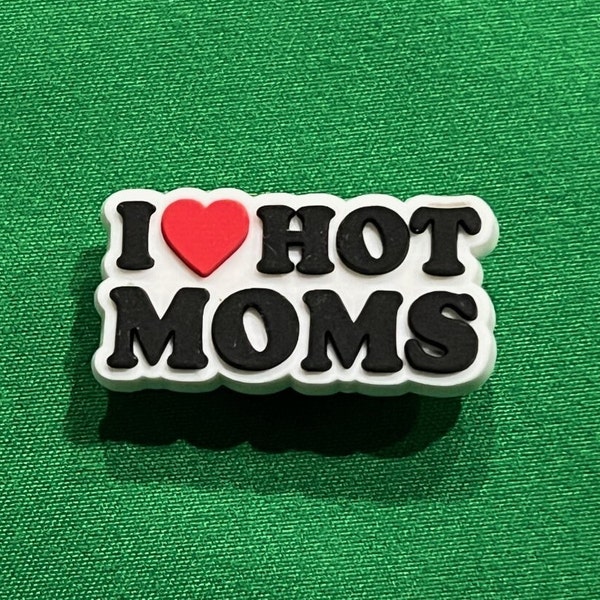 I Heart Hot Moms Shoe Charm