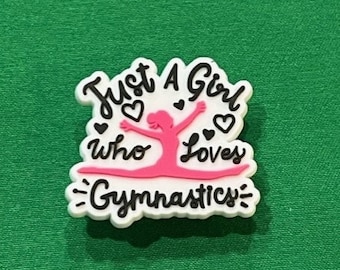 Just a Girl Who Loves Gymnastics Shoe Charm