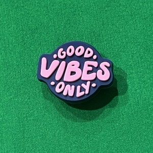 Good Vibes Jibbitz – PrettyBossyTees
