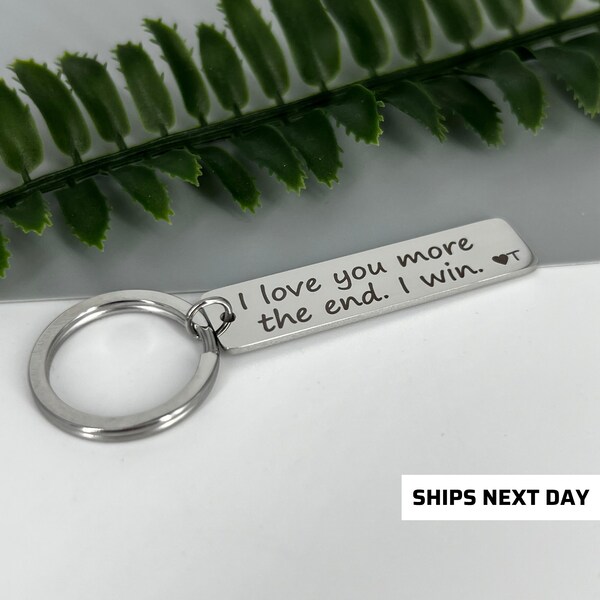 Portachiavi I Love You More – Frase The End I Win, Acciaio Inox, Regalo San Valentino