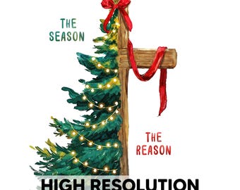 The Reason for the Reason -- Digital Download  - JPG and PNG file, Christmas