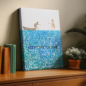 May include: A rectangular canvas wall art piece featuring a scene of a person in a wooden boat reaching toward a figure standing on water. The lower portion is filled with blue text, including the phrase KEEP YOUR EYES ON ME in bold letters.