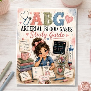 May include: An ABG Arterial Blood Gases study guide featuring a cartoon nurse with a pink bow, a stethoscope, a monitor, and medical notes. The cover includes text, a stack of books, a coffee mug, and a syringe, all in soft pastel colors.