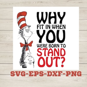 Dr Suess Why Fit in Sublimation PNG, Dr Suess Cricut Cut File, Dr Suess Clipart, Dr Suess Quote SVG, Dr Suess School Reading File