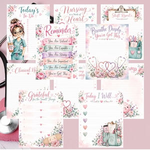 May include: A collection of nursing-themed stationery sheets featuring floral accents, stethoscopes, and encouraging text like Today's To-Do, Nursing is a Work of Heart, Shift Report, Reminder, Breathe Deeply, Grateful for the Small Things, and Today I Will.