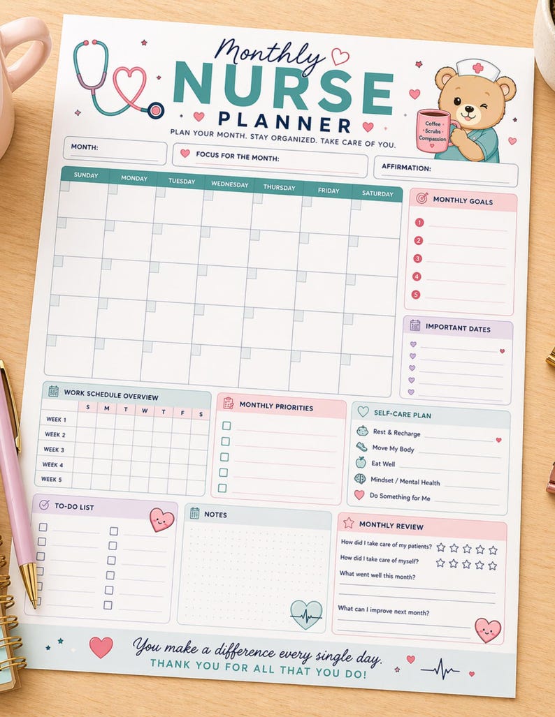 May include: A monthly nurse planner with a teal, pink, and white color scheme. The planner includes sections for scheduling, goals, and self-care. A cartoon bear in a nurse's hat holds a coffee cup. The text reads "You make a difference every single day."