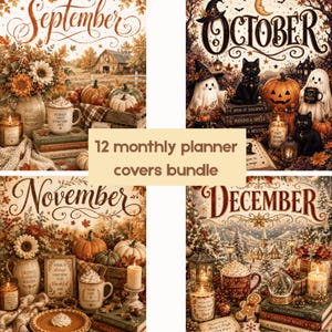 May include: A bundle of 12 monthly planner covers with seasonal themes. The covers feature illustrations for September, October, November, and December. Each cover includes pumpkins, candles, mugs, and autumn foliage. The October cover has ghosts and black cats.