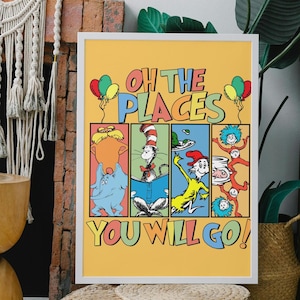 Dr. Seuss Day Wandkunst, Dr. Seuss Schulposter, Dr. Seuss Kinderkunst, Schule Dr. Seuss Day, Dr. Seuss druckbares Dekor, Oh, die Orte, an die du gehen wirst