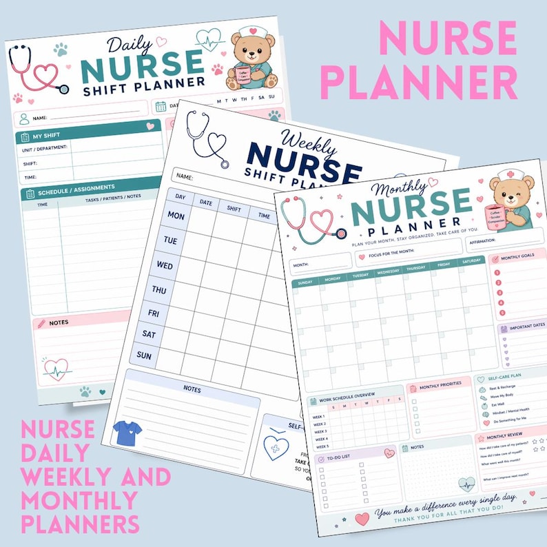 May include: A collection of nurse planners, including daily, weekly, and monthly formats. The planners feature a stethoscope and teddy bear graphic, with space for scheduling, notes, and affirmations. The text includes "Nurse Planner" and "You make a difference every single day."