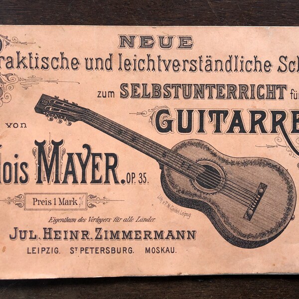 Praktische und leichtverständliche Schule zum Selbstunterricht für die Guitarre Op. 35 - Praktische methode voor de gitaar Op. 35 Alois Mayer