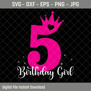 5th Birthday SVG, 5 Years Old Birthday Girl svg, Birthday Party Decoration Crown, 5 svg, Birthday Cutting SVG File, Cricut, Silhouette Files image 2