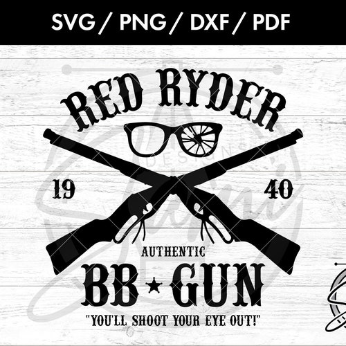 Red Ryder Svg Png. Dxf Pdf Files Christmas Svg A - Etsy