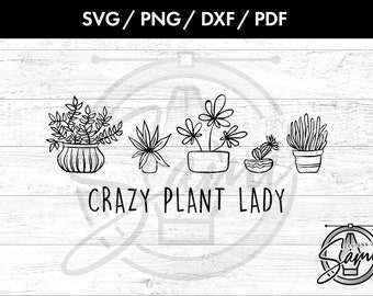 Galen växtdam Svg, Png, Dxf, Pdf | Kaktus Svg | Växter Svg | Blommor Svg | Rolig Svg | Söt Svg | T-shirt Svg