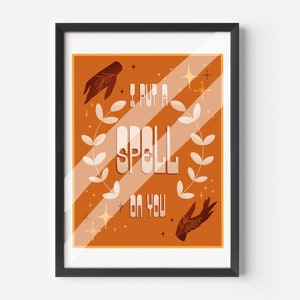 I Put A Spell On You Art Print - Digital Download