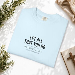 Lassen Sie alles, was Sie tun Shirt Christian T-Shirt Bibel Vers T-Shirt Inspirierend Zitat Shirt Glaube Grafik T-Shirt Religiöses Geschenk Unisex T-Shirt