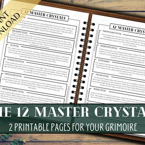 May include: Two pages of a printable grimoire with a brown leather cover. The pages are filled with text about the 12 master crystals and their properties. The title "The 12 Master Crystals" is printed in large, bold letters at the bottom of the page.