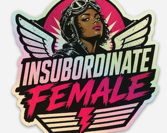 Insubordinate Female Dark Holographic Sticker