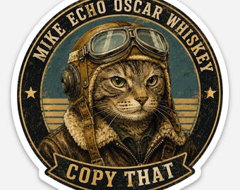 Aviation Cat Sticker | “Mike Echo Oscar Whiskey – Copy That” | Pilot Humor Sticker | Funny Pilot Gift | Aviation Lover Decal