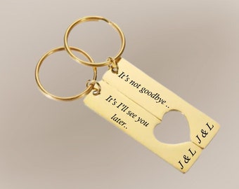 Heart-Shaped Best Friend Keychains - "It's Not Goodbye, It's I'll See You Later" Long Distance Relationship gift, moving away gift