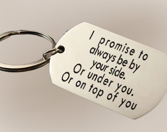 Funny Couple Dog Tag Keychain - "I Promise to Always Be By Your Side" Boyfriend, Girlfriend, Husband, Wife, Support Gift, Special Reminder