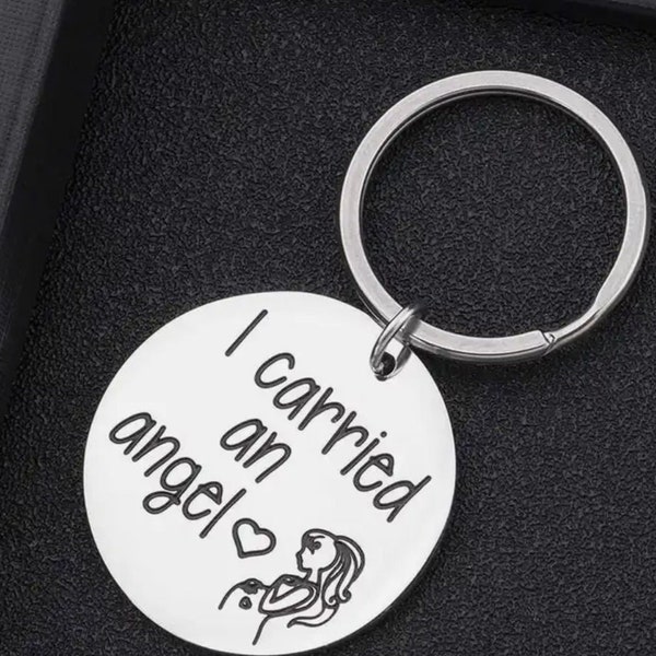 I Carried an Angel Keychain, Remembrance Keychain, Baby Loss, Miscarriage Gifts, Infant Loss Keychain, Pregnancy Loss, Stillborn, Stillbirth