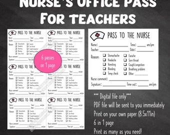 May include: Printable nurse's office pass for teachers. The pass includes a space for the student's name, teacher's name, time, date, reason for visit, nurse's comment, and signature. The pass is designed to be printed on 8.5x11 inch paper.