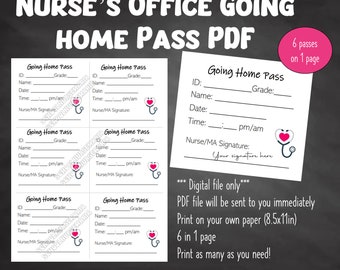 May include: Printable PDF document with six going home passes for a school nurse's office. Each pass has fields for student ID, name, grade, date, time, and nurse's signature. The passes feature a small red stethoscope with a heart.