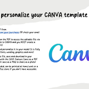 May include: A step-by-step guide on how to personalize a Canva template. The text includes instructions on downloading the PDF, accessing the editable file, editing the file, saving and downloading the file, and printing the file. The image also includes the Canva logo.