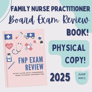 FNP Board Exam Review Physical Paperback Textbook, Study Guide, Booklet Condensed info for AANP/ANCC board exams 2025 (physical book)