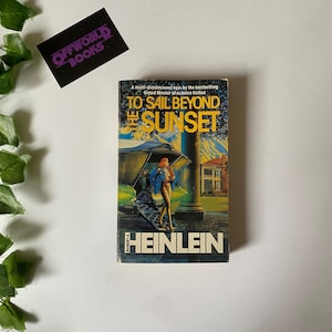 To Sail Beyond the Sunset by Robert A Heinlein *great cover condition*