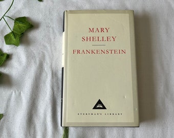 Frankenstein by Mary Shelley *Everyman’s Library edition*